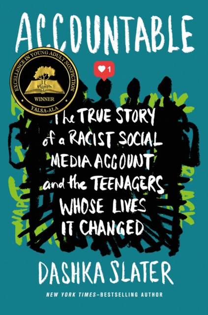 Accountable : The True Story of a Racist Social Media Account and the Teenagers Whose Lives It Changed, Hardback Book