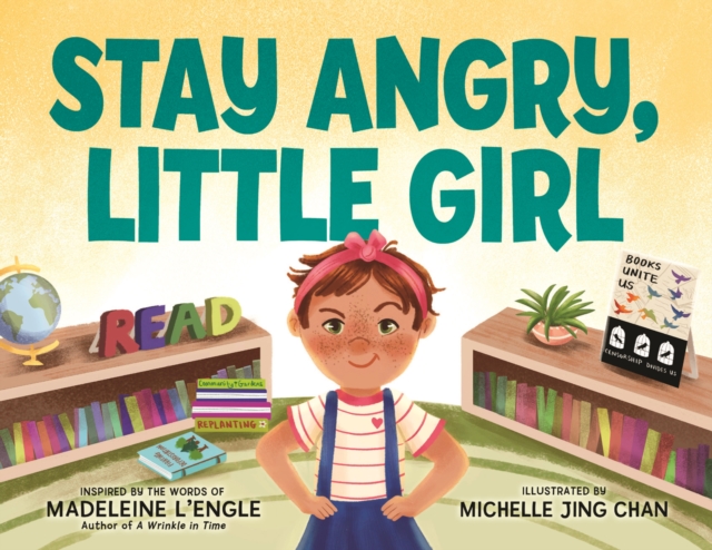 Stay Angry, Little Girl, Hardback Book