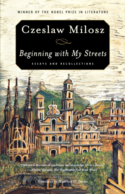 Beginning with My Streets : Essays and Recollections, Paperback / softback Book