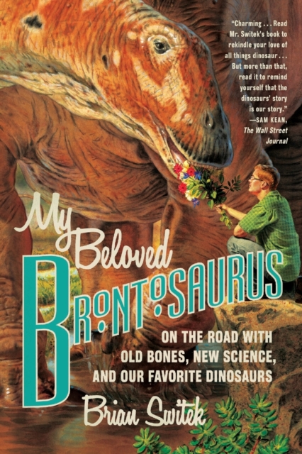 My Beloved Brontosaurus, Paperback / softback Book