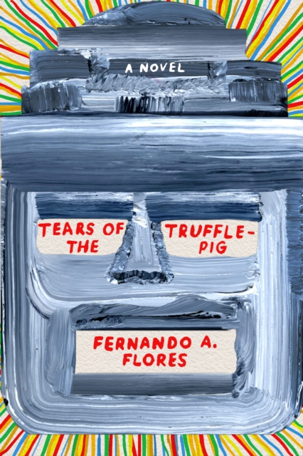 Tears of the Trufflepig, Paperback / softback Book