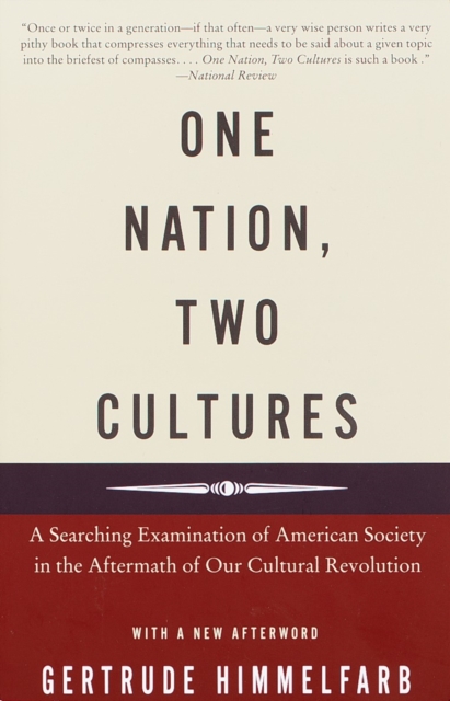 One Nation, Two Cultures : A Searching Examination of American Society in the Aftermath of Our Cultural Rev olution, Paperback / softback Book