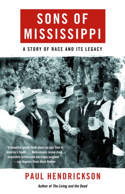 Sons of Mississippi : A Story of Race and Its Legacy, Paperback / softback Book