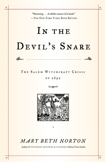 In the Devil's Snare : The Salem Witchcraft Crisis of 1692, Paperback / softback Book