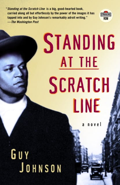 Standing at the Scratch Line : A Novel, Paperback / softback Book