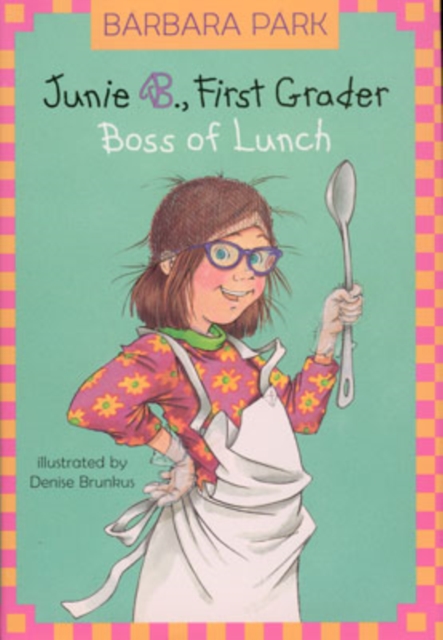 Junie 1st Grad Boss of Lunch, Paperback / softback Book