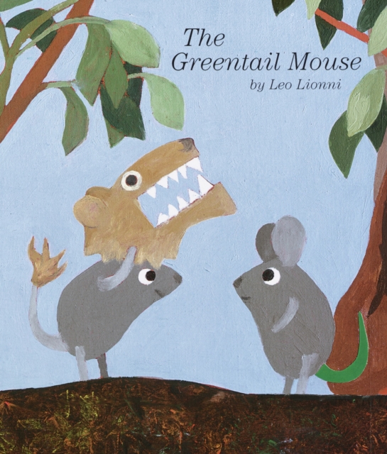 The Greentail Mouse, Hardback Book