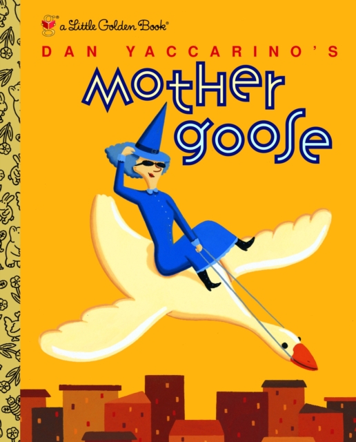 Dan Yaccarino's Mother Goose, Hardback Book