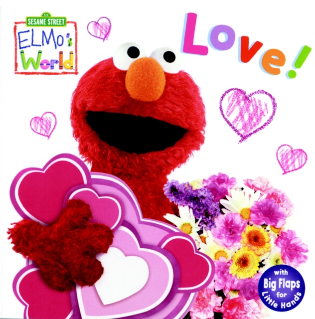 Elmo's World : Love! Sesame Street, Board book Book