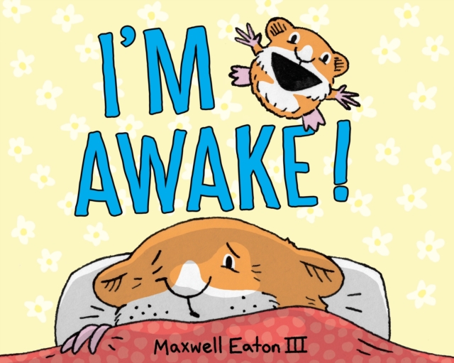 I'm Awake!, Hardback Book