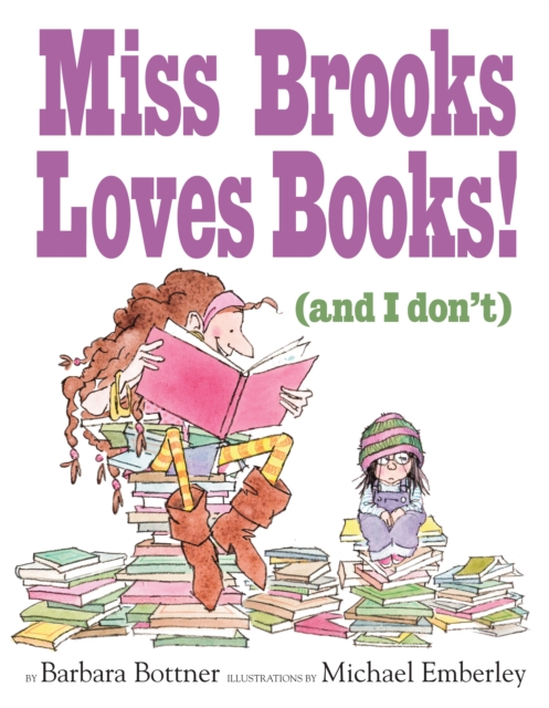 Miss Brooks Loves Books (And I Don't), Hardback Book