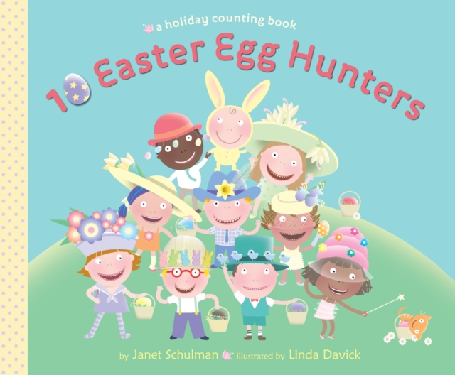 10 Easter Egg Hunters : A Holiday Counting Book, Board book Book