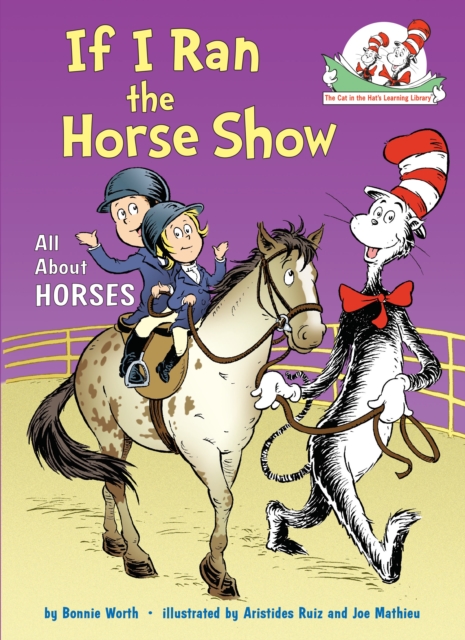 If I Ran the Horse Show: All About Horses, Hardback Book