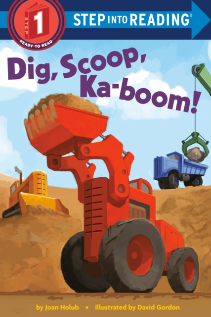 Dig, Scoop, Ka-boom!, Paperback / softback Book