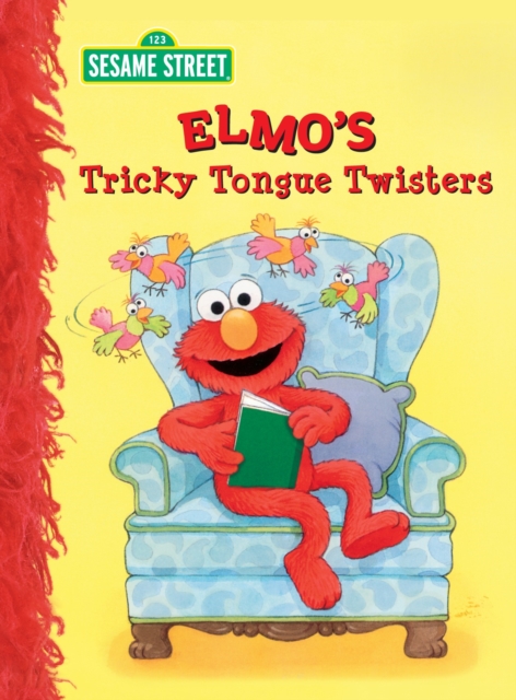 Elmo's Tricky Tongue Twisters : Elmo's Tricky Tongue Twisters Sesame Street, Board book Book