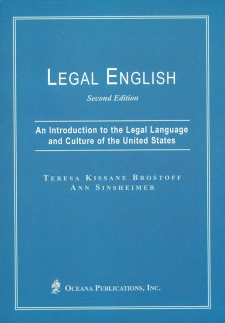 Legal English : An Introduction to the Legal Language and Culture of the United States, Paperback / softback Book