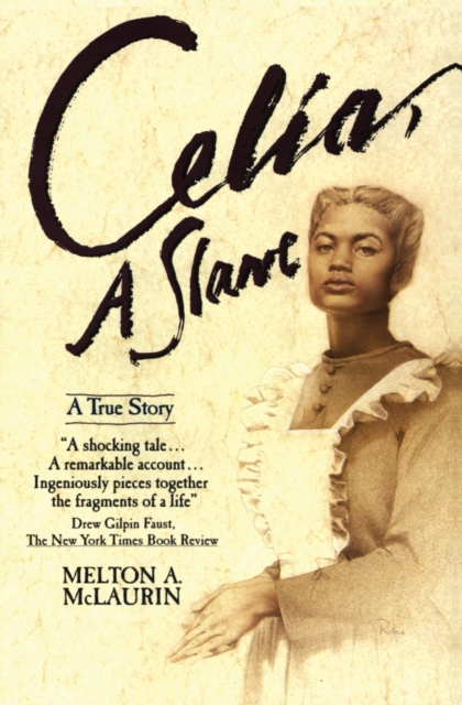 Celia, A Slave, Paperback Book