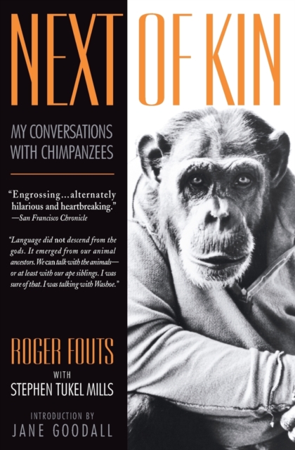 Next of Kin : My Conversations with Chimpanzees, Paperback / softback Book