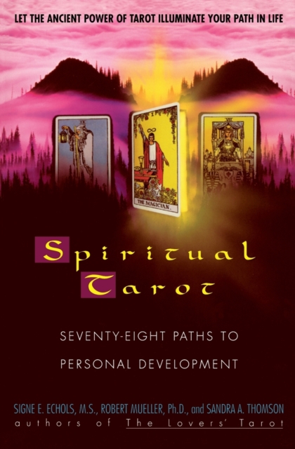 Spiritual Tarot : 78 Paths to Personal Development, Paperback / softback Book