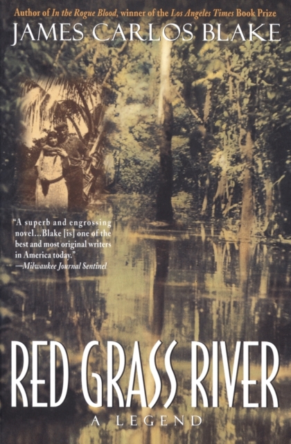 Red Grass River : A Legend, Paperback / softback Book