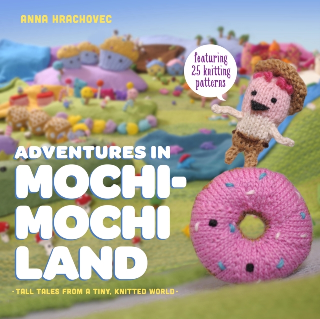 Adventures in Mochimochi Land, EPUB eBook