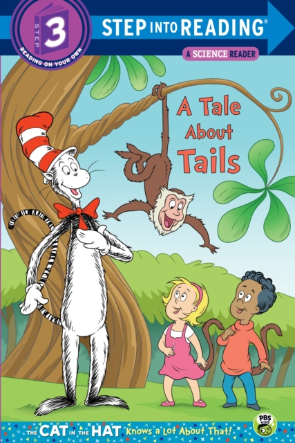 A Tale about Tails (Dr. Seuss/The Cat in the Hat Knows a Lot about That!), Paperback / softback Book