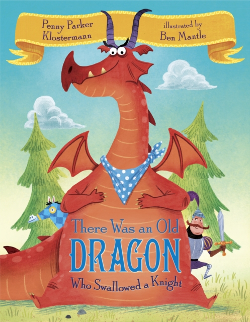 There Was An Old Dragon Who Swallowed A Knight, Hardback Book