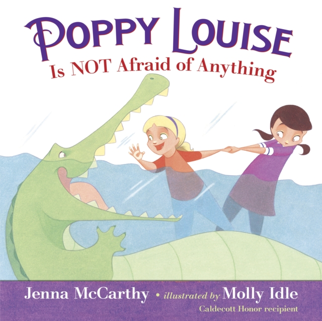 Poppy Louise is Not Afraid of Anything, Hardback Book