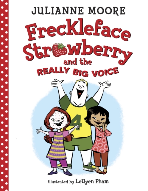 Freckleface Strawberry and the Really Big Voice, Hardback Book