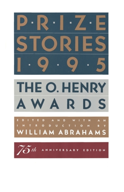 Prize Stories 1995 : The O. Henry Awards, Paperback / softback Book