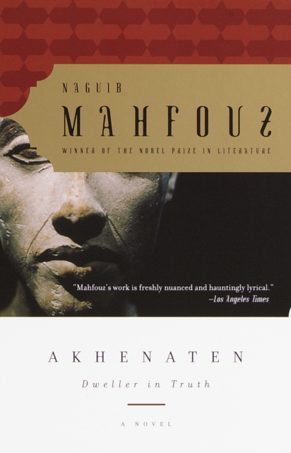 Akhenaten : Dweller in Truth A Novel, Paperback / softback Book