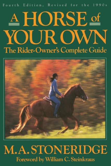 A Horse of Your Own : A Rider-Owner's Complete Guide, Paperback / softback Book