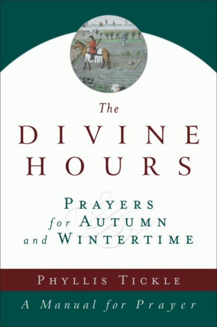 Divine Hours (Volume One): Prayers for Summertime, EPUB eBook