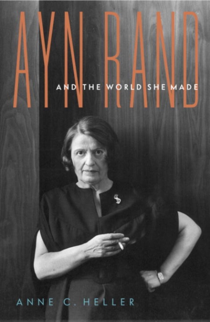 Ayn Rand and the World She Made, EPUB eBook