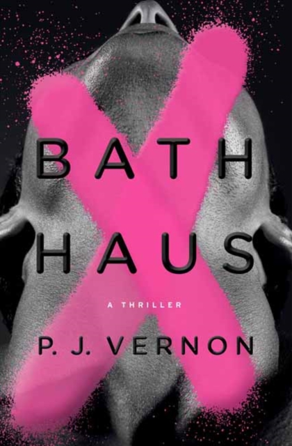 Bath Haus : A Thriller, Paperback / softback Book