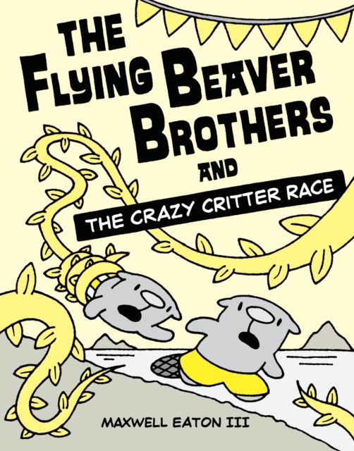 The Flying Beaver Brothers and the Crazy Critter Race : (A Graphic Novel), Paperback / softback Book