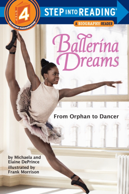 Ballerina Dreams: From Orphan to Dancer (Step Into Reading, Step 4),  Book