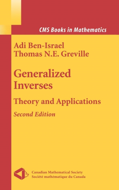 Generalized Inverses : Theory and Applications, Hardback Book
