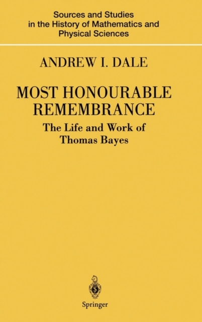 Most Honourable Remembrance : The Life and Work of Thomas Bayes, Hardback Book