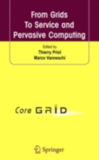 From Grids To Service and Pervasive Computing, PDF eBook