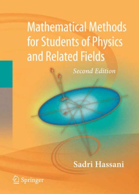 Mathematical Methods : For Students of Physics and Related Fields, Hardback Book
