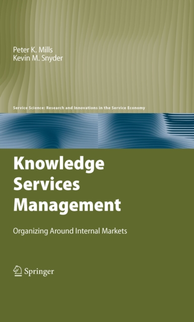 Knowledge Services Management : Organizing Around Internal Markets, PDF eBook
