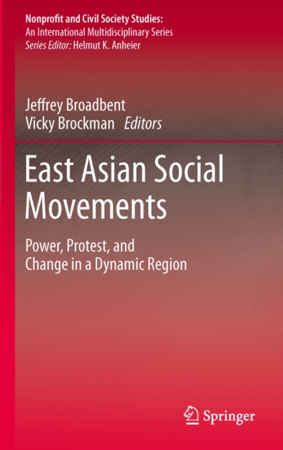 East Asian Social Movements : Power, Protest, and Change in a Dynamic Region, PDF eBook