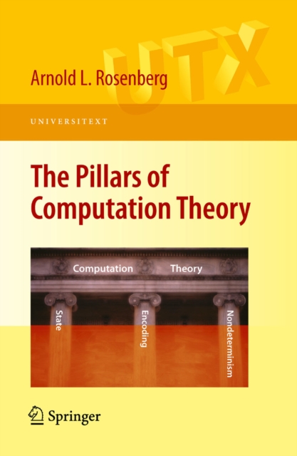 The Pillars of Computation Theory : State, Encoding, Nondeterminism, PDF eBook