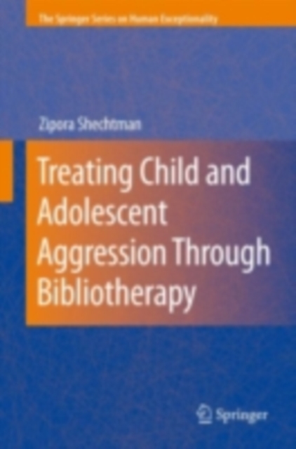 Treating Child and Adolescent Aggression Through Bibliotherapy, PDF eBook