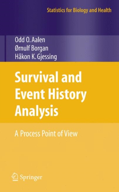 Survival and Event History Analysis : A Process Point of View, Hardback Book