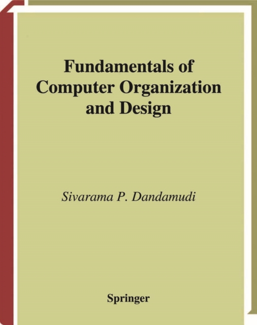 Fundamentals of Computer Organization and Design: Sivarama P