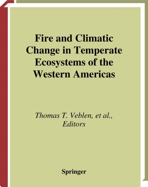 Fire and Climatic Change in Temperate Ecosystems of the Western Americas, PDF eBook