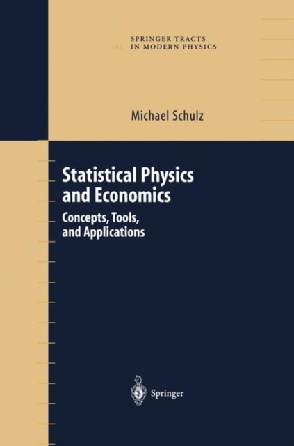 Statistical Physics and Economics : Concepts, Tools, and Applications, PDF eBook