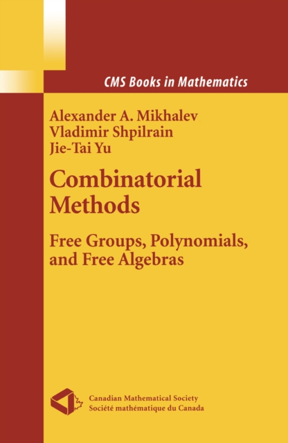 Combinatorial Methods : Free Groups, Polynomials, and Free Algebras, PDF eBook